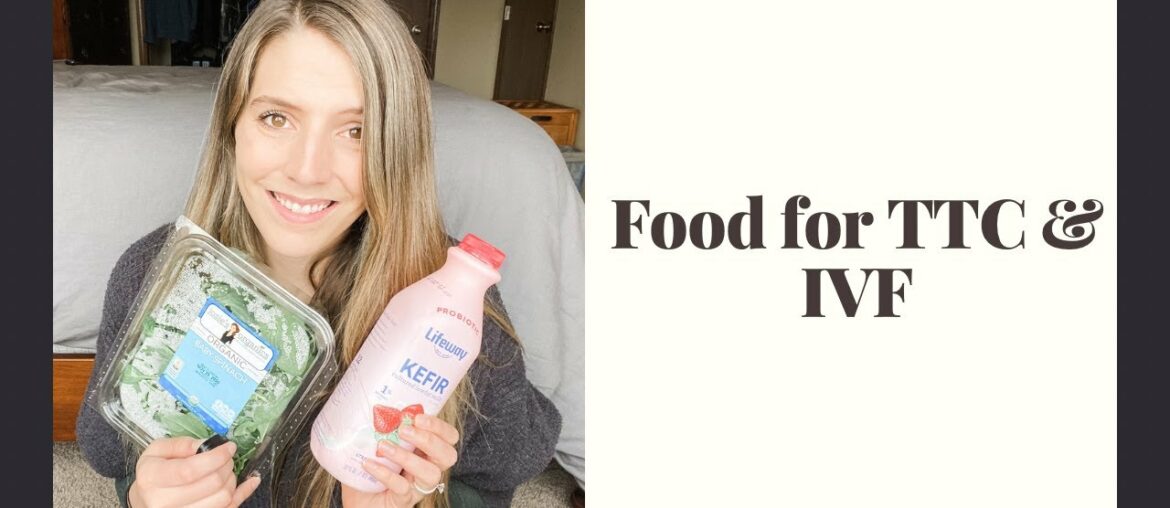 Food and Nutrition for IVF or TTC | Prepping for IVF Transfer