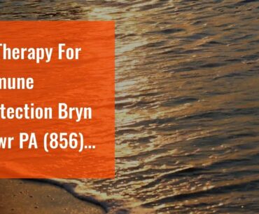 IV Therapy For Immune Protection Bryn Mawr PA (856) 424-8222