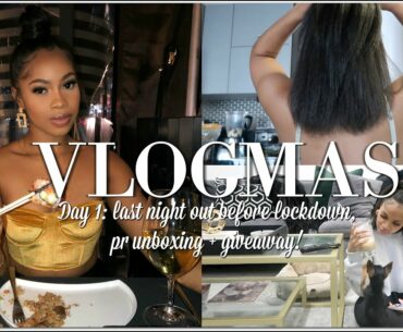 VLOGMAS DAY 1! LAST NIGHT OUT BEFORE LOCKDOWN, PR UNBOXING + GIVEAWAY, "THICC" SMOOTHIE RECIPE