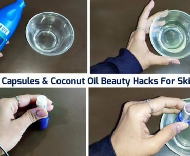 Vitamin E Capsules & Coconut Oil Beauty Hacks For Skin Glow| night skincare routine for glowing skin