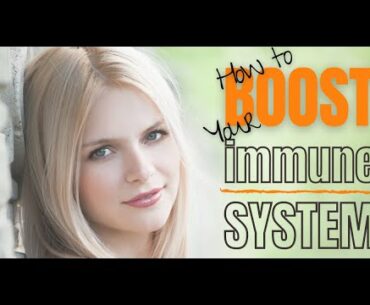 Boost Your Immune System - Supercharge Your Body 2 of 2