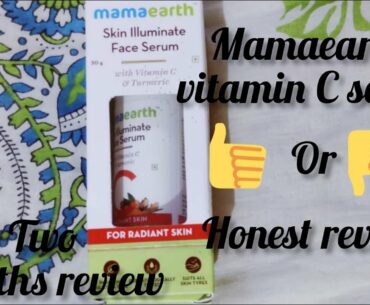 Review on  Mamaearth Skin Illuminate Vitamin C Serum For Radiant Skin||Two months challenge