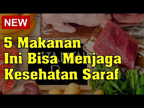 5 Makanan Ini Bisa Menjaga Kesehatan Saraf