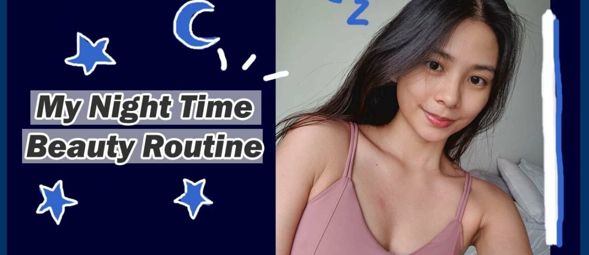 My Night Time Beauty Routine | XINLINNN