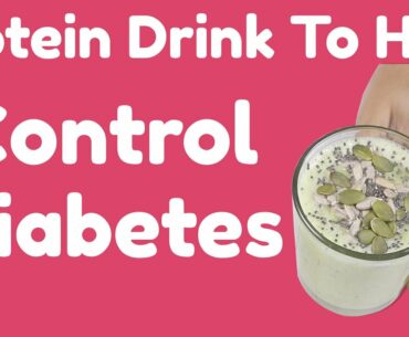 One Natural And Protein Drink To Help To Control Your Sugar Levels In Blood Very Fast #DiabeticDrink