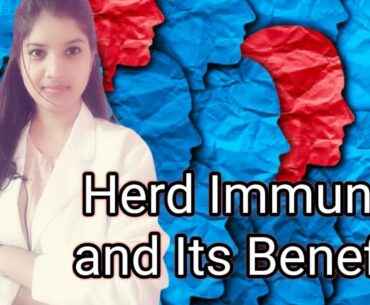 About The Herd Immunity and Its Benefits II Very Helpful in Covid 19 Pandemic Situation