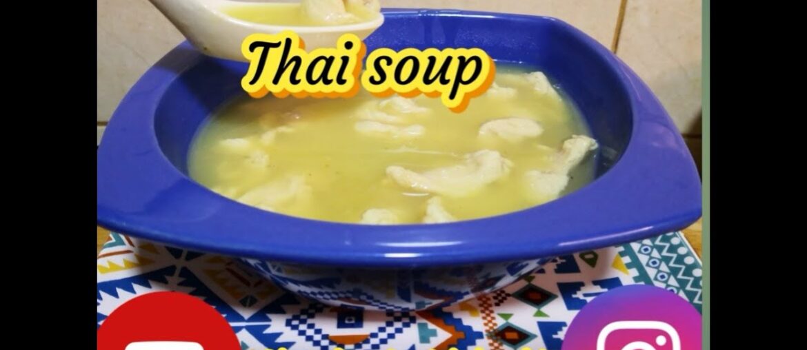 EasyThai Soup || Thai soup restaurant style || Immunity boosting soup || vitamin c rich soup
