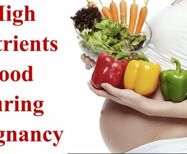 High Nutrients Food During Pregnancy