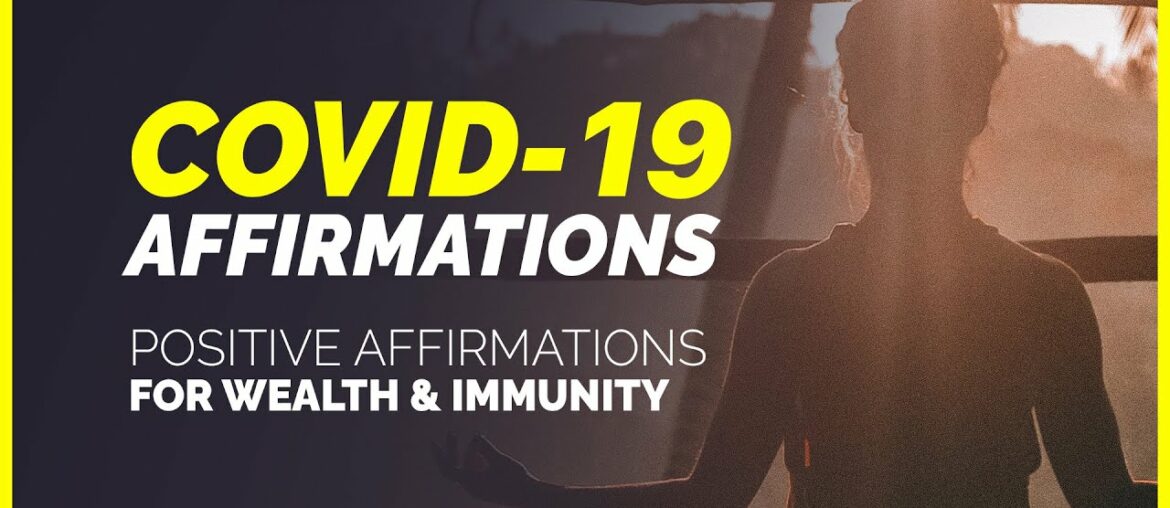 COVID-19 Positive Affirmations for HEALTH & IMMUNITY (Works 100%)