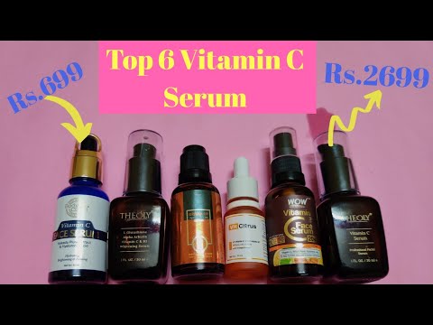 Top 6 Vitamin C Serum For All Skin Type l Worth Buying Vitamin C Serum l Tiny Makeup Update