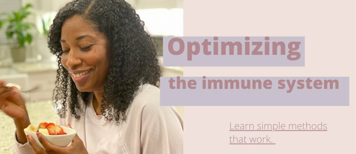 Find simple ways to help optimize the immune system