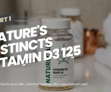 Nature's Instincts Vitamin D3 125 MCG (5000 IU) Softgels  Bone & Immune Health Support