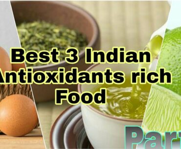 Best 3 Indian Antioxidants rich Food|3 food to safeguard you from coronavirus