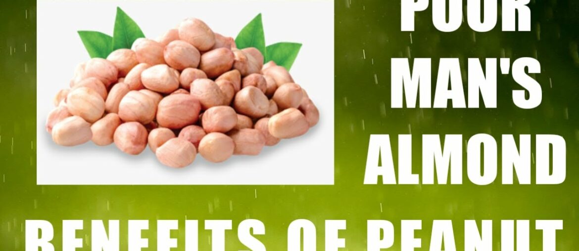 Top Health Benefits of Groundnuts | Health and Nutrition Benefits of Peanut