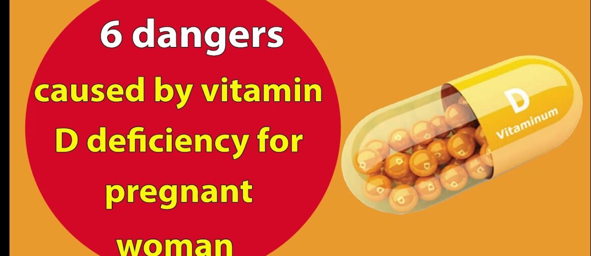 6 dangers caused by vitamin(D) deficiency for pregnant woman