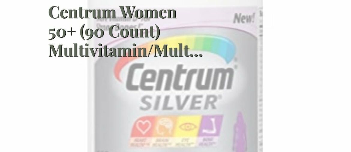 Centrum Women 50+ (90 Count) Multivitamin/Multimineral Supplement Tablet, Vitamin D, Age 50 and...
