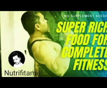 Super Rich Food for Complete Fitness, No Supplement Needed #nutrifitamit