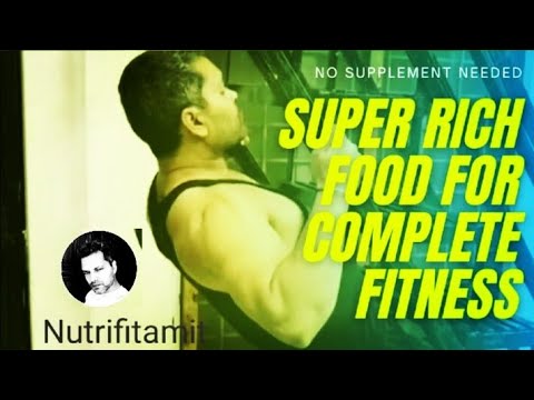 Super Rich Food for Complete Fitness, No Supplement Needed #nutrifitamit