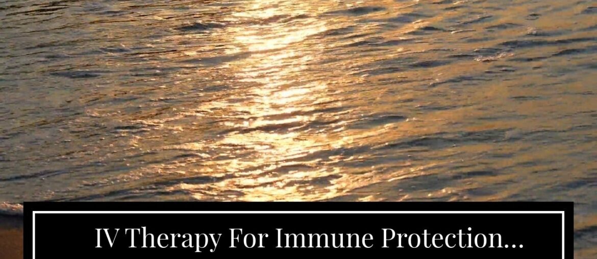 IV Therapy For Immune Protection Medford NJ (856) 424-8222