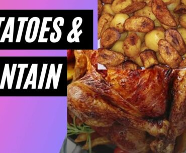 How to fry potatoes & plantains with the vitamins