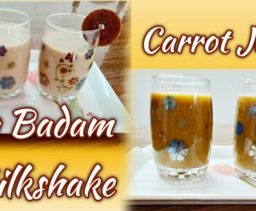 Fig Badam Milkshake & Carrot Juice/ Healthy drink/ Beauty drink