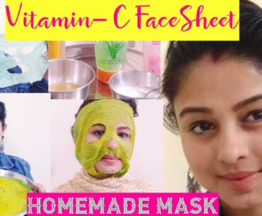 How to make VITAMIN C Facesheet Mask at home for premature,sagged,dull,open pores,dark patches skin
