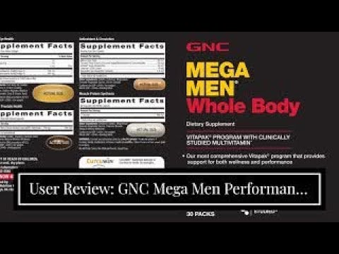 User Review: GNC Mega Men Performance Vitality Vitapak Program - Daily Multivitamin -Twin Pack