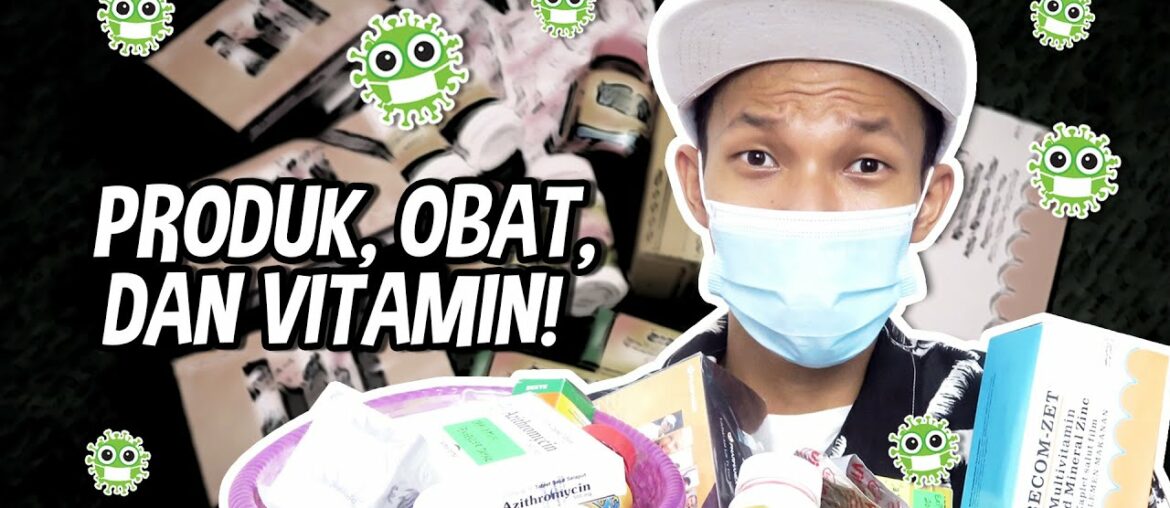 PRODUK, OBAT, DAN VITAMIN SELAMA AKU TERKENA COVID-19 !! #3