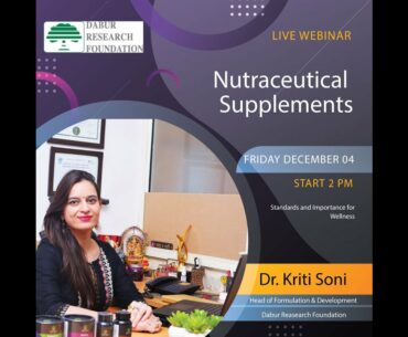 Webinar 1 : Nutraceutical Supplements - Standards & Importance for Wellness