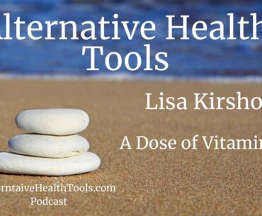 111 Lisa Kirshon: A Dose of Vitamin Chi