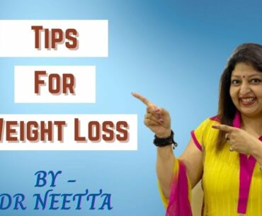 Weight Loss Tips | 1 Minute Solution | Dr Neetta