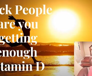 Black people & Vitamin D (during Covid-19)