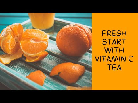 FRESH START WITH REFRESHING VITAMIN C TEA / ORANGE PEEL TEA