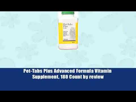 3265- Pet-Tabs Plus Advanced Formula Vitamin Supplement, 180 Count by review