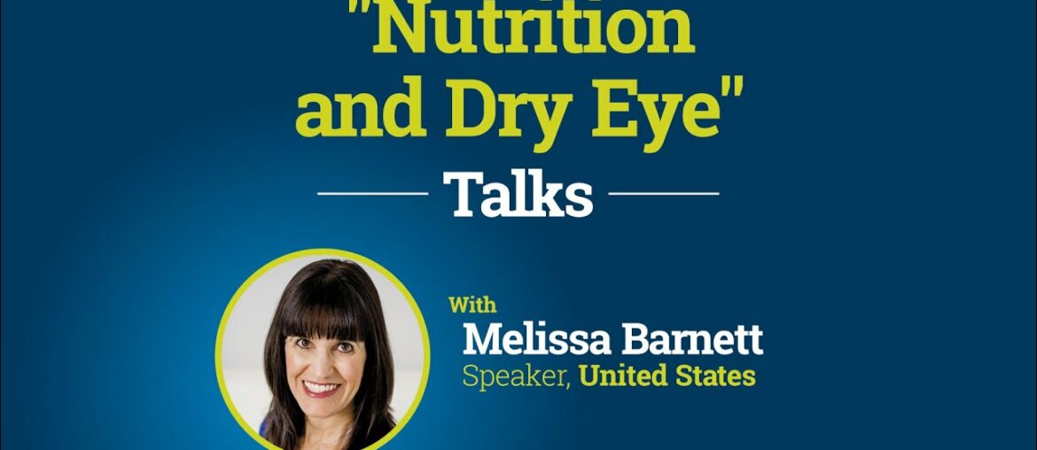 Nutrition and Dry Eye | Melissa Barnett | TALK | CLASS2020