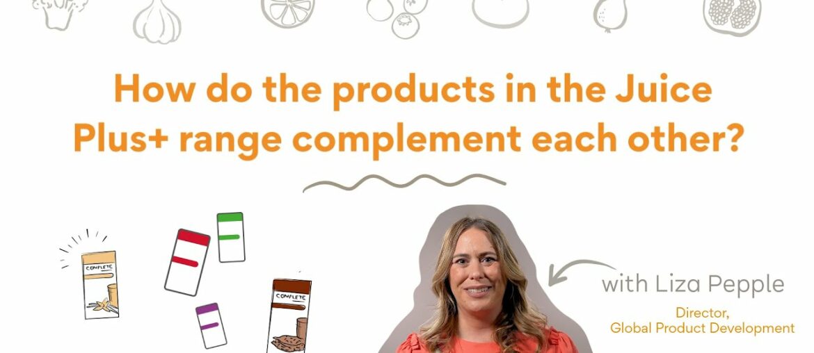 How Do The Juice Plus+ Products Complement Each Other? - Australia and New Zealand