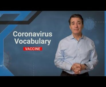 COVID-19 Vocabulary: Vaccine