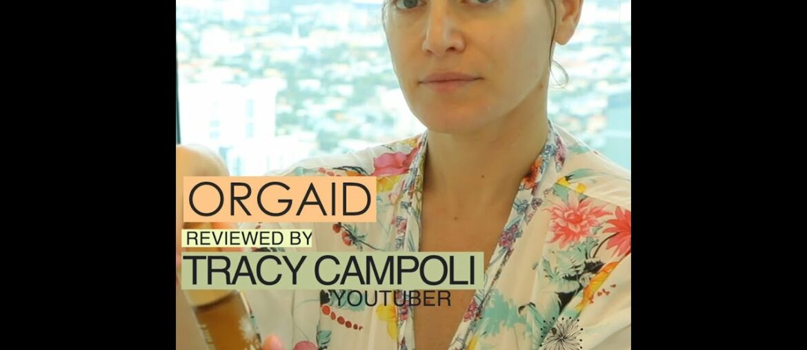 ORGAID Reviewed by Tracy Campoli