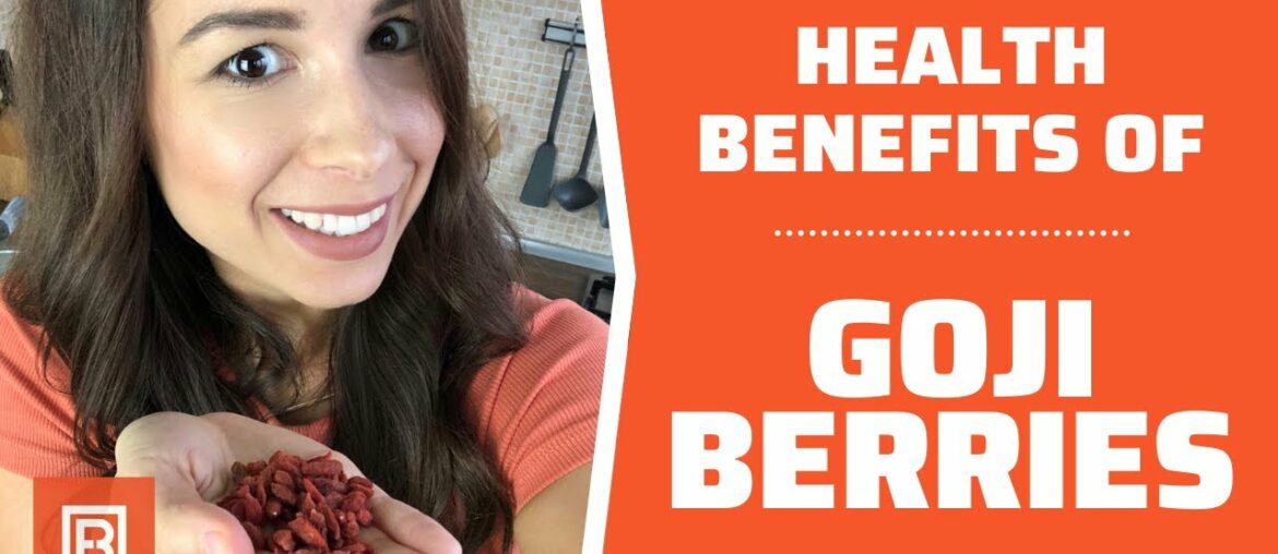 Health benefits of Goji berries: These are AMAZING SUPERFOODS!