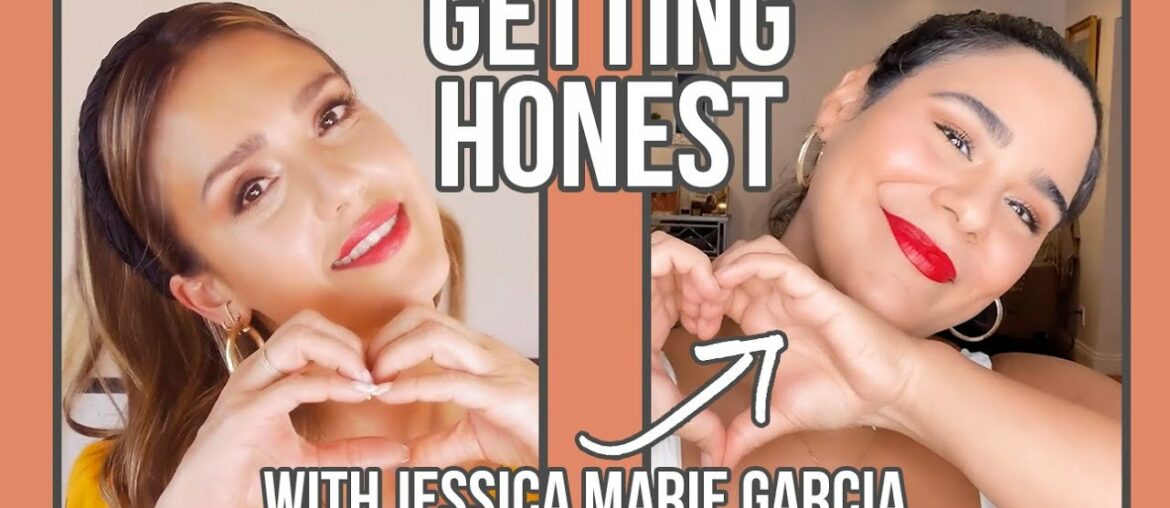 GETTING HONEST with Jessica Marie Garcia | JESSICA ALBA