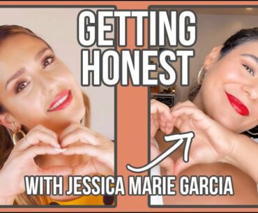 GETTING HONEST with Jessica Marie Garcia | JESSICA ALBA