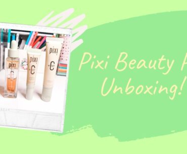 Pixi Beauty PR Unboxing! (New Vitamin C Products)