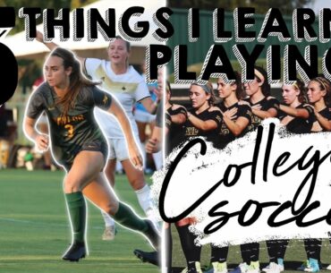 5 THINGS I LEARNED PLAYING D1 COLLEGE SOCCER | secrets to fitness & nutrition