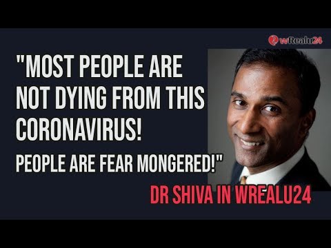 "Most people are not dying from this coronavirus! People are fear mongered! Dr Shiva in wRealu24