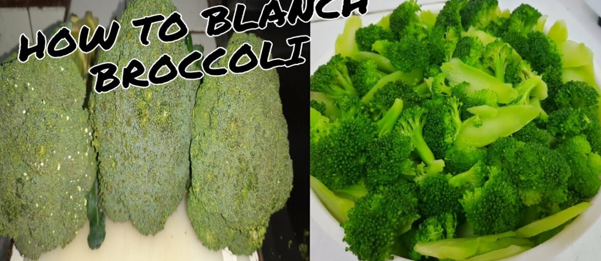 HOW TO BLANCH BROCCOLI