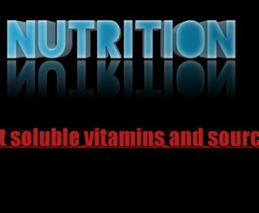 Fat soluble vitamins / Nutrition / Mr. Praveen Meena