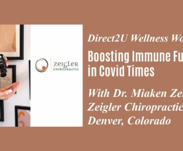 Boosting Immune Function in Covid Times, Direct2U on YouTube!