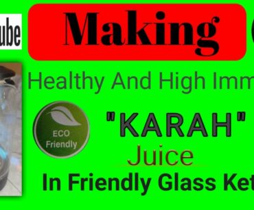 How to Make "KADHA" High Immunity Juice In Glass Kettle.