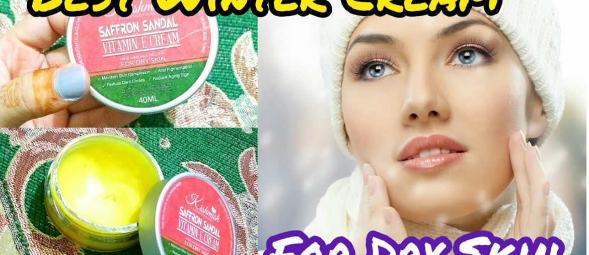 Best moisturiser for Dry Skin | Kishmish Organic safran sandal & vitamin E Cream | BeautyTipsbySaFa