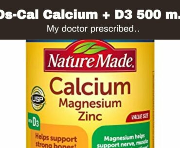 Os-Cal Calcium + D3 500 mg Calcium Supplement with 200 IU Vitamin D3 to Help Maintain Strong Bo...